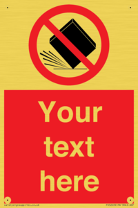 Custom Do Not Drop Sign